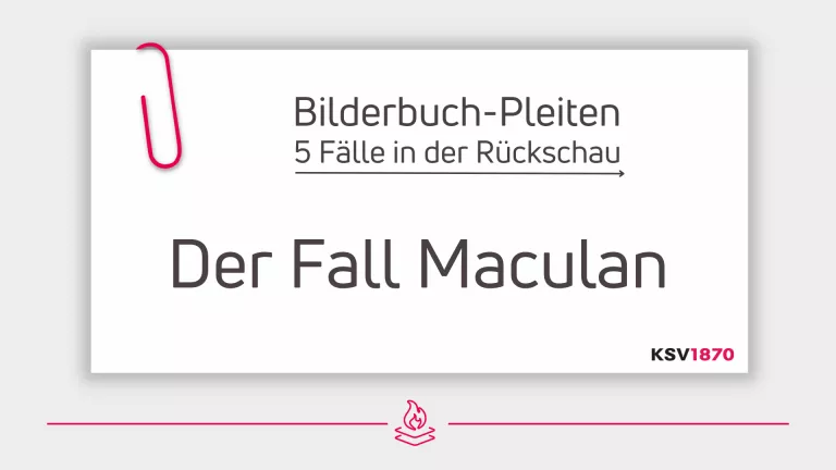 Karteikarte mit Schriftaufzug "Bilderbuch-Pleiten: 5 Fälle in der Rückschau. Der Fall Maculan" mit KSV1870 Logo